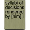 Syllabi Of Decisions Rendered By [Him] I door James Vincent Coffey