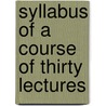 Syllabus Of A Course Of Thirty Lectures door Mary Stephens