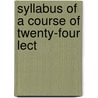 Syllabus Of A Course Of Twenty-Four Lect door Mary Stephens