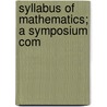 Syllabus Of Mathematics; A Symposium Com door Society For the Promotion Engineering