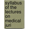 Syllabus Of The Lectures On Medical Juri door Robley Dunglison