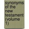 Synonyms Of The New Testament (Volume 1) door Richard Chenevix Trench