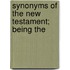 Synonyms Of The New Testament; Being The