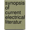 Synopsis Of Current Electrical Literatur door Max Osterberg