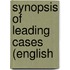 Synopsis Of Leading Cases (English