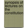Synopsis Of Lectures On The Constitution door Daniel Henry Chamberlain