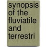 Synopsis Of The Fluviatile And Terrestri by Edward Sylvester Morse