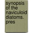 Synopsis Of The Naviculoid Diatoms. Pres