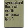 Synoptical Flora Of North America (Pt. 1 door Asa Gray