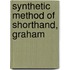 Synthetic Method Of Shorthand, Graham