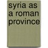 Syria As A Roman Province