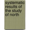 Systematic Results Of The Study Of North by Karen Miller
