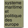 Systeme Maritime Et Politique Des Europe door Arnould