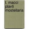 T. Macci Plavti Mostellaria door Titus Maccius Plautus