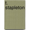 T. Stapleton by William Fulke