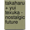 Takaharu + Yui Texuka - Nostalgic Future door p.