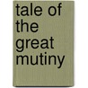 Tale Of The Great Mutiny door Fitchett