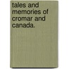 Tales And Memories Of Cromar And Canada. door Donald Robert Farquharson