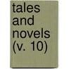 Tales And Novels  (V. 10) door Maria Edgeworth