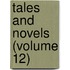 Tales And Novels (Volume 12)