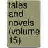 Tales And Novels (Volume 15)