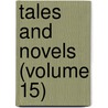 Tales And Novels (Volume 15) door Maria Edgeworth