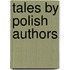 Tales By Polish Authors