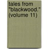 Tales From "Blackwood." (Volume 11) door Onbekend