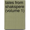 Tales From Shakspere (Volume 1) door Charles Lamb