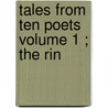 Tales From Ten Poets  Volume 1 ; The Rin door Harrison Smith Morris