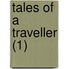 Tales Of A Traveller (1) door Washington Washington Irving