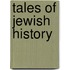 Tales Of Jewish History