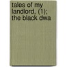Tales Of My Landlord, (1); The Black Dwa door Sir Walter Scott