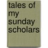 Tales Of My Sunday Scholars