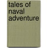 Tales Of Naval Adventure door Charles Rathbone Low