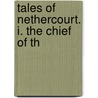 Tales Of Nethercourt. I. The Chief Of Th door Henry Cadwallader Adams
