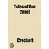 Tales Of Our Coast