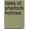 Tales Of Sherlock Holmes by Sir Arthur Conan Doyle