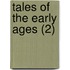 Tales Of The Early Ages (2)