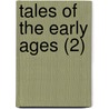 Tales Of The Early Ages (2) by Horace Smith