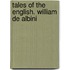 Tales Of The English. William De Albini