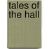 Tales Of The Hall
