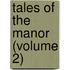 Tales Of The Manor (Volume 2)