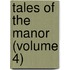 Tales Of The Manor (Volume 4)