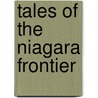 Tales Of The Niagara Frontier by Jesse Walker