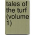 Tales Of The Turf (Volume 1)
