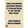 Tales Of The Woods And Fields (Volume 2) door Anne Caldwell Marsh-Caldwell