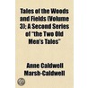 Tales Of The Woods And Fields (Volume 3) door Anne Caldwell Marsh-Caldwell