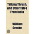 Talking Thrush; And Other Tales From Ind