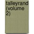 Talleyrand (Volume 2)